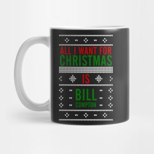 All I want for Christmas is Bill Compton Mug